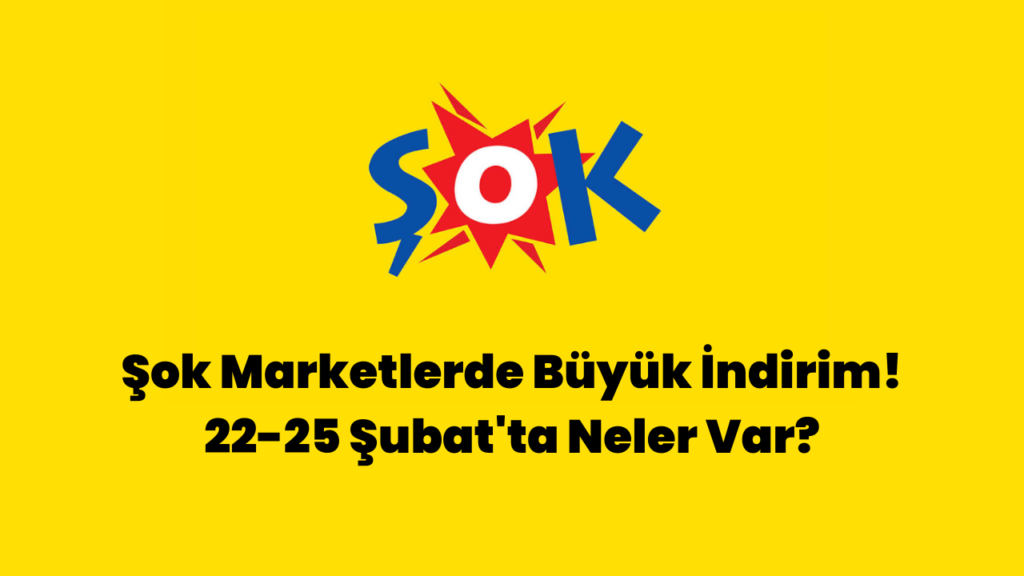 Şok Market 22 Şubat