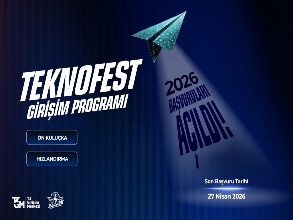 TEKNOFEST 2026 Girişim Programı Başvuruları Başladı: Girişimcilere Milyonluk Destek