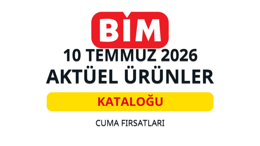 BİM 10 Temmuz 2026 aktüel ürünler katalog kapak görseli