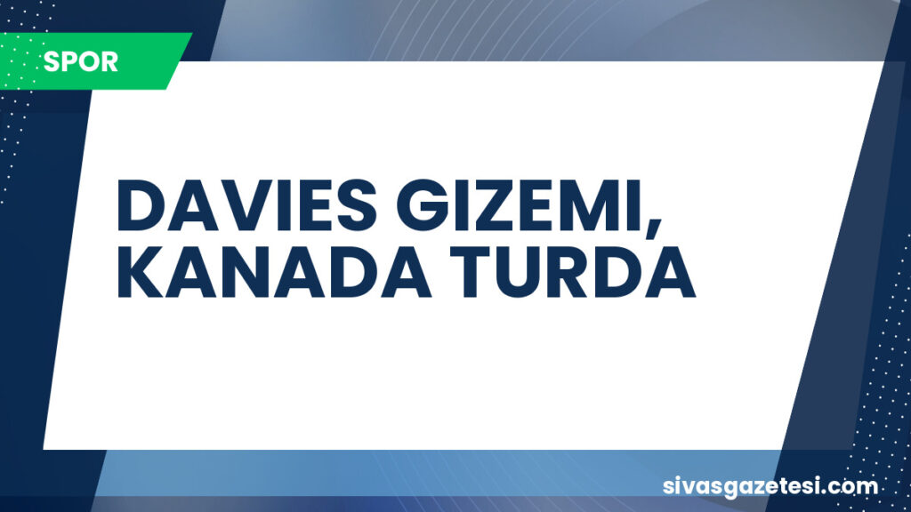 DAVIES GIZEMI, KANADA TURDA