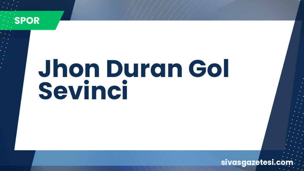 Jhon Duran Gol Sevinci