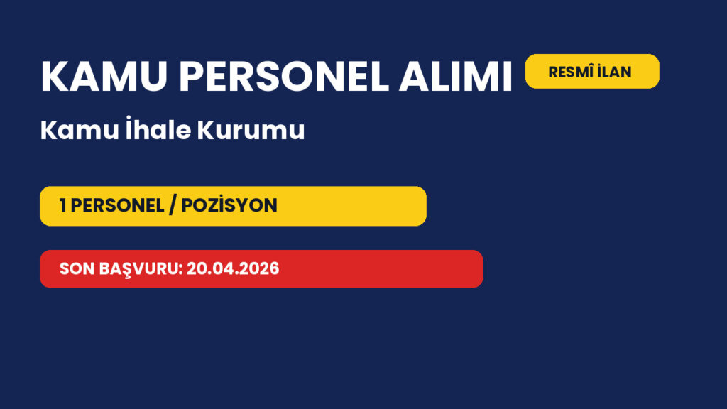Kamu İhale Kurumu personel alımı başvuru şartları