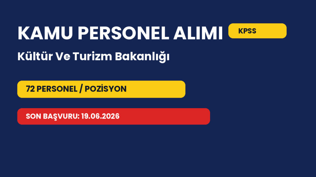 Kültür Ve Turizm Bakanlığı personel alımı başvuru şartları