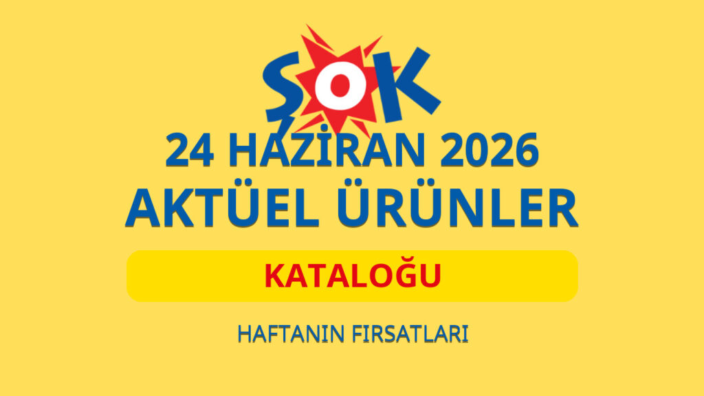ŞOK 24 Haziran 2026 aktüel ürünler katalog kapak görseli