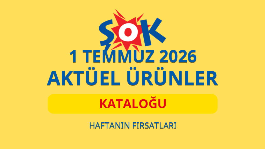 ŞOK 1 Temmuz 2026 aktüel ürünler katalog kapak görseli
