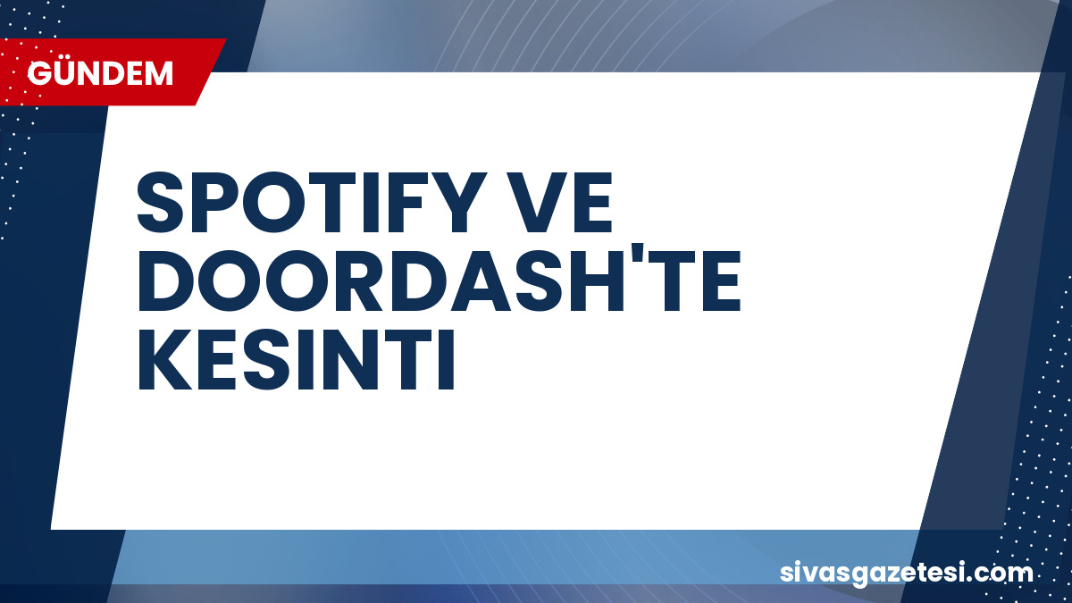 Spotify ve DoorDash’te Eş Zamanlı Sorunlar: Milyonlarca Kullanıcı Erişime Kapandı