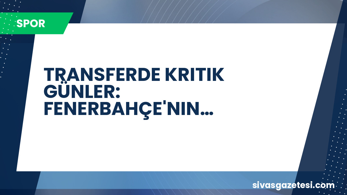 Fenerbahçe’de Transfer Harekatı: Guirassy, Sörloth ve Stoper Arayışı Yoğunlaştı