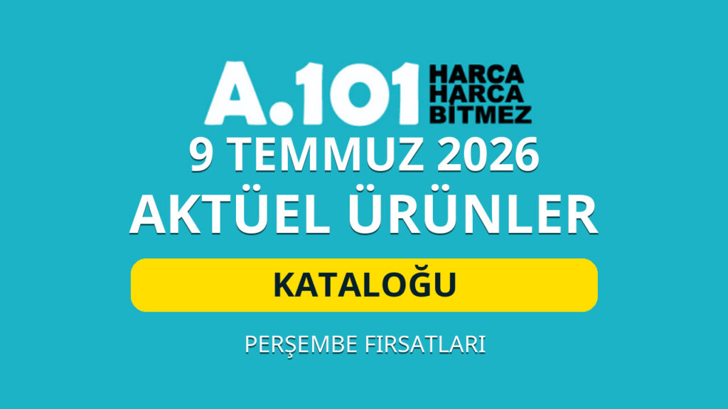 A101 9 Temmuz 2026 aktüel ürünler katalog kapak görseli