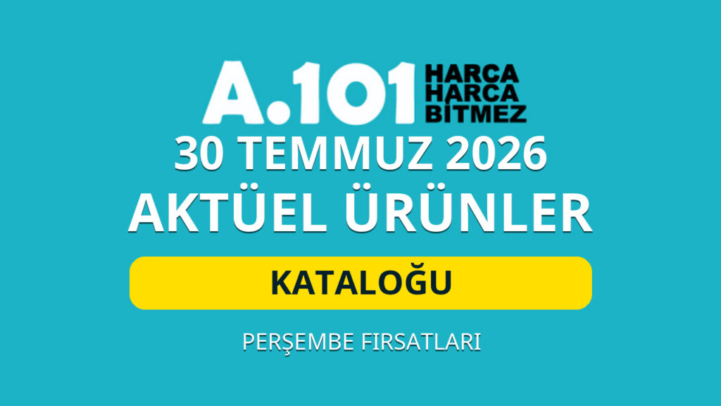 A101 30 Temmuz 2026 aktüel ürünler katalog kapak görseli