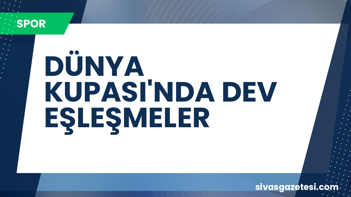 2026 Dünya Kupası’nda 6-7 Temmuz Maç Programı Açıklandı: Hangi Takımlar Karşılaşıyor?
