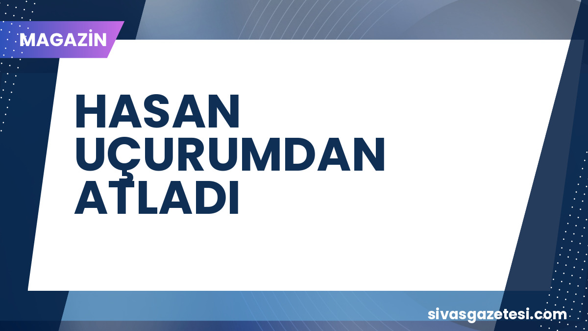 Altı Üstü İstanbul’da Hasan Uçurumdan Atladı: Diziden Ayrılıyor mu?