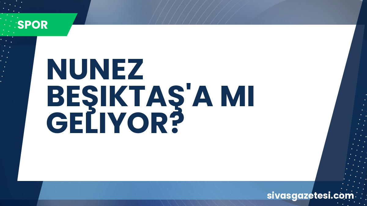Beşiktaş’tan Darwin Nunez İddiası: Kiralama Teklifi Yapıldı, 4 Milyon Euro Bonus Şartı