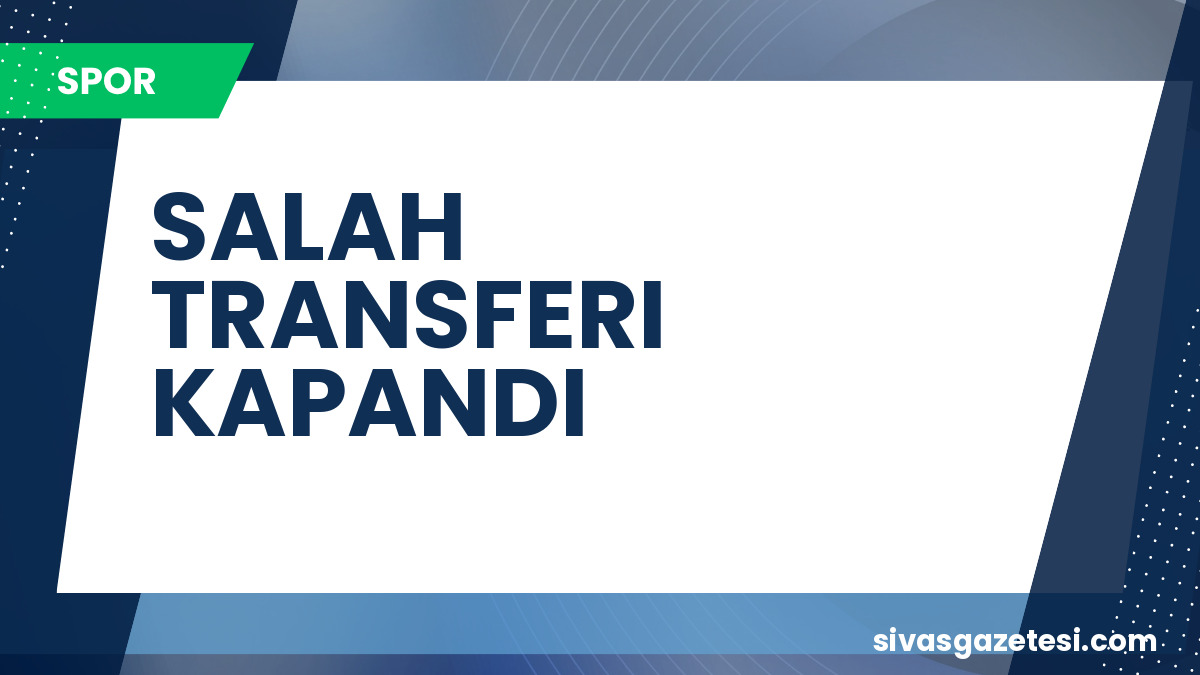 Mohamed Salah Beşiktaş’a Gelmiyor: Başkan Popülist Karar Yerine İlkeleri Seçti